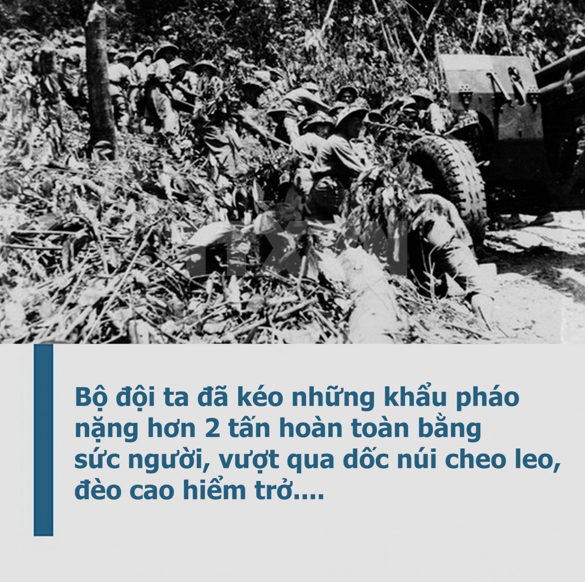 "Huyền thoại" con đường kéo pháo bằng sức người trong chiến dịch Điện Biên Phủ