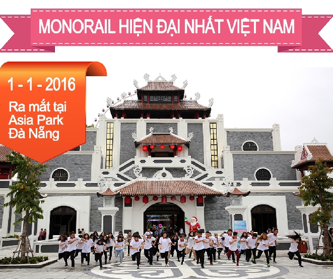 Monorail ra mắt tại Asia Park từ ng&agrave;y 1/1/2016
