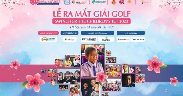 Khởi tranh giải golf từ thiện Swing for the Children’s Tet 2023: Ngày xuân cho em