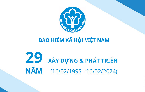 Ngành BHXH Việt Nam 29 năm nỗ lực vì Nhân dân phục vụ và đảm bảo an sinh xã hội đất nước