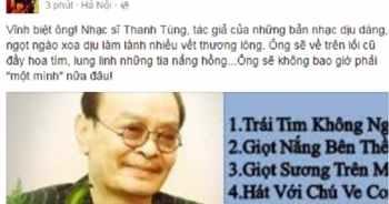 Dân mạng xót đưa nhạc sỹ Thanh Tùng: Ông sẽ không còn phải một mình nữa đâu!