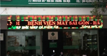 Dính nhiều sai phạm, Bệnh viện Mắt Sài Gòn - Hà Nội bị Thanh tra Sở Y tế "sờ gáy"