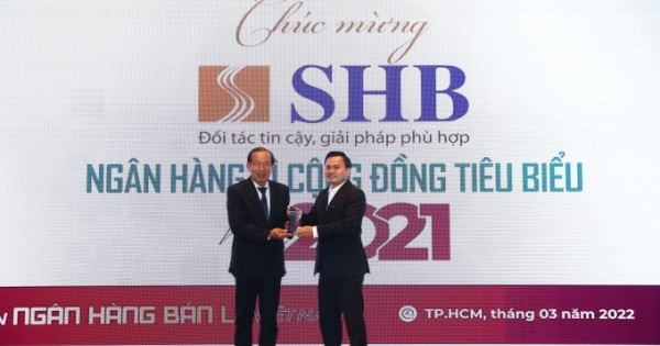 SHB tiếp tục thắng lớn trong lễ trao giải Ngân hàng Việt Nam tiêu biểu 2021