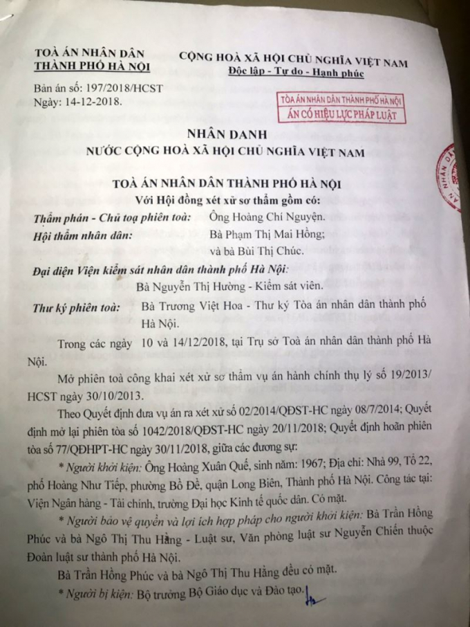 To&agrave; &aacute;n Nh&acirc;n d&acirc;n cấp cao kh&ocirc;ng chấp nhận việc kh&aacute;ng c&aacute;o qu&aacute; thời hạn của Bộ trưởng gi&aacute;o dục. Bản &aacute;n sơ thẩm số 197/2018/HCTS ng&agrave;y 14.12.2018 của T&ograve;a &aacute;n nh&acirc;n d&acirc;n Th&agrave;nh phố H&agrave; Nội c&oacute; hiệu lực ngay lập tức.