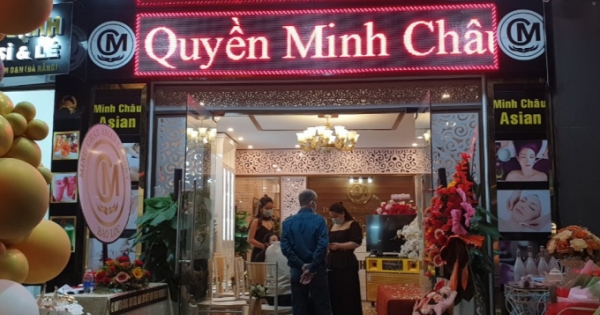 Thu hồi giấy phép Thẩm mỹ viện Minh Châu Asian Luxury do khai trương mùa dịch Covid-19