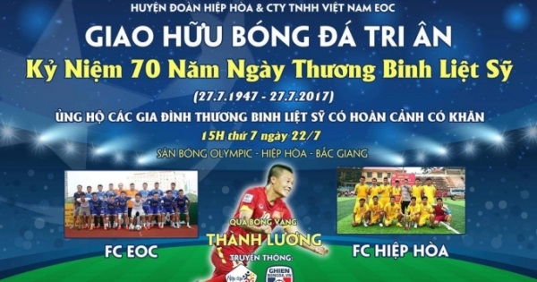 Thành Lương sẽ về Bắc Giang thi đấu từ thiện nhân ngày 27/7