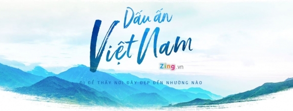 Dấu ấn Việt Nam - Đi để thấy nơi đây đẹp đến nhường nào