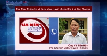 Tâm điểm dư luận: Lo ngại vấn đề bảo mật thông tin của người nhiễm HIV ở Phú Thọ