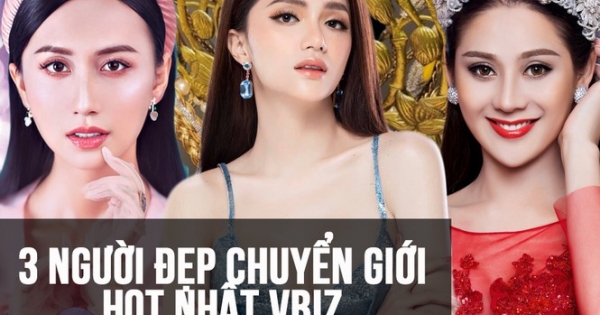 Phong cách của ba mỹ nhân chuyển giới hàng đầu showbiz Việt