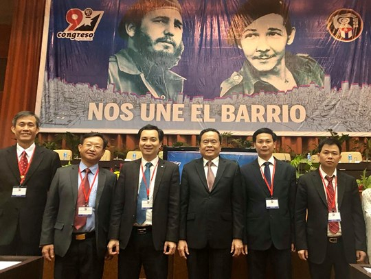 Đo&agrave;n đại biểu cấp cao của Uỷ ban Trung ương MTTQ Việt Nam tham dự Đại hội to&agrave;n quốc lần thứ IX của Ủy ban Bảo vệ C&aacute;ch mạng Cuba.