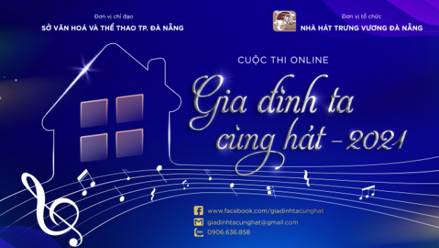 Nhà hát Trưng Vương Đà Nẵng tổ chức Cuộc thi online Gia đình ta cùng hát