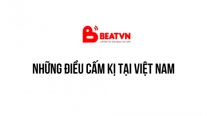 Những điều cấm kị tại Việt Nam.