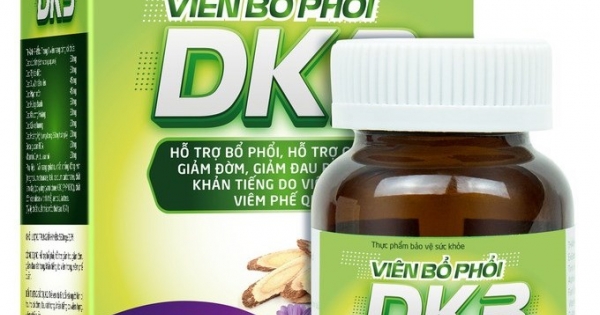 Bộ Y tế cảnh báo thực phẩm bảo vệ sức khỏe Viên bổ phổi DK3