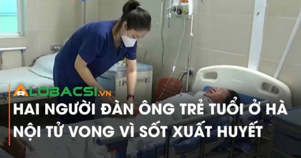 Hà Nội: Hai người đàn ông tử vong vì sốt xuất huyết