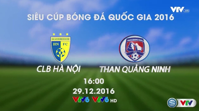 Trận đấu giữa H&agrave; Nội FC - Than Quảng Ninh sẽ được tường thuật trực tiếp tr&ecirc;n k&ecirc;nh VTV6 v&agrave;o l&uacute;c 16h00 h&ocirc;m nay (29/12)