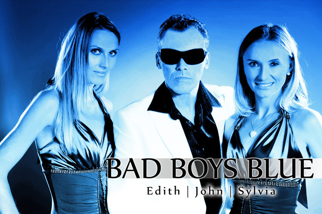 Bad Boys Blue.