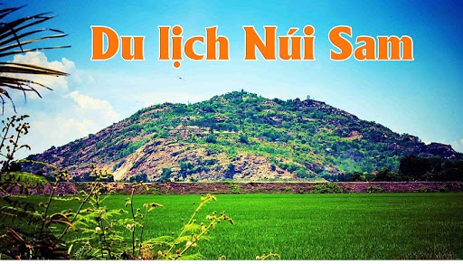 Thành lập Ban Quản lý Khu du lịch quốc gia Núi Sam, tỉnh An Giang