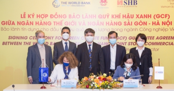 SHB và World Bank ký hợp đồng bảo lãnh Quỹ Khí hậu Xanh (GCF)