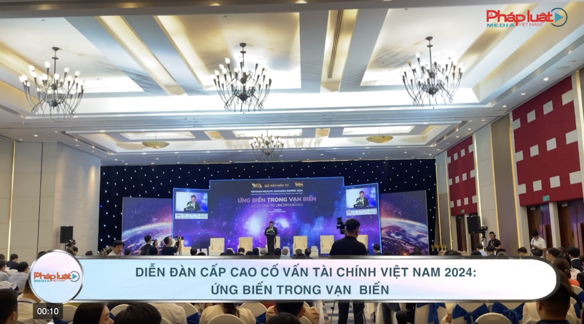 Diễn đàn Cấp cao Cố vấn tài chính Việt Nam 2024: Ứng biến trong vạn biến
