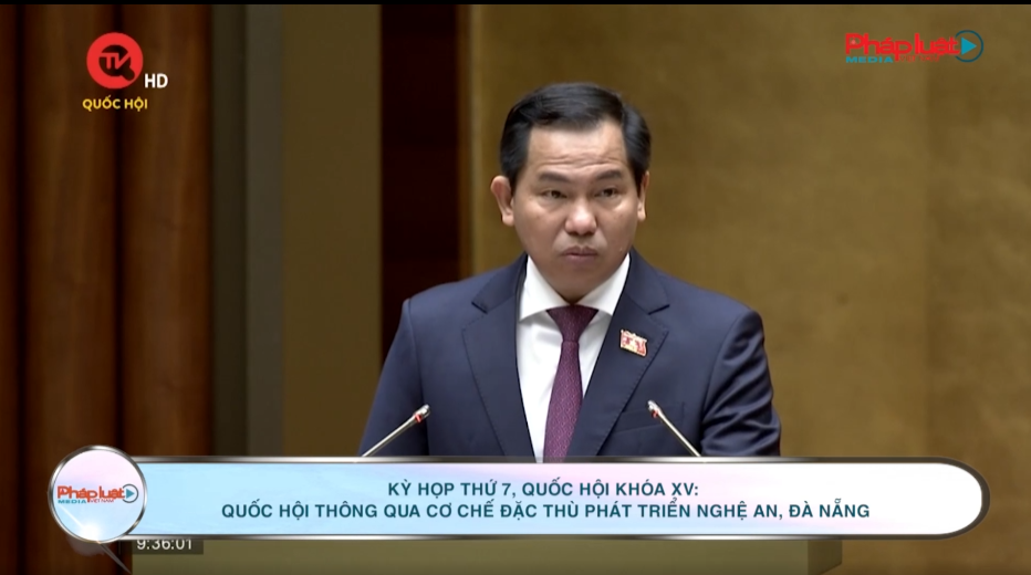 Kỳ họp thứ 7, Quốc hội khóa XV: Quốc hội thông qua cơ chế đặc thù phát triển Nghệ An, Đà Nẵng